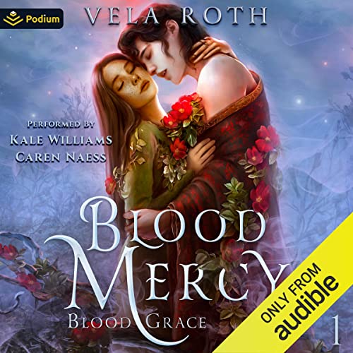 Blood Mercy: Blood Grace, Book 1