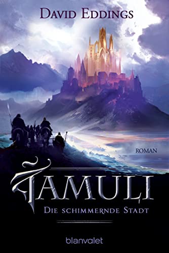 Die schimmernde Stadt: Roman (Die Tamuli-Trilogie 1)