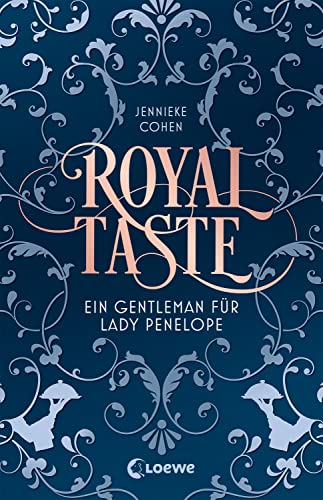 Royal Taste: Ein Gentleman für Lady Penelope - Hinreißende Slow-Burn-Romance, nicht nur für Fans von Bridgerton