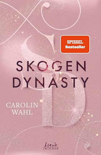 Skogen Dynasty (Crumbling Hearts, Band 1): Must-Read New Adult-Reihe von SPIEGEL-Bestsellerautorin Carolin Wahl - Slow-Burn-Romance zwischen Wildnis in Norwegen und High-Society in Oslo