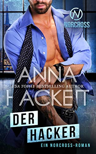 Der Hacker: Ein Norcross-Roman (Norcross Security 5)