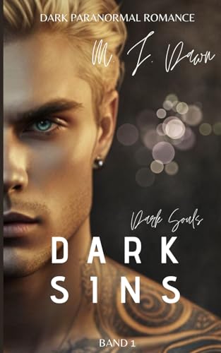 Dark Sins - Dark Souls Reihe: Mix aus Dark Romance & Düsterer Fantasy