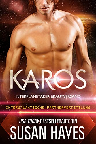 Karos: Interplanetarer Brautversand (Intergalaktische Partnervermittlung)