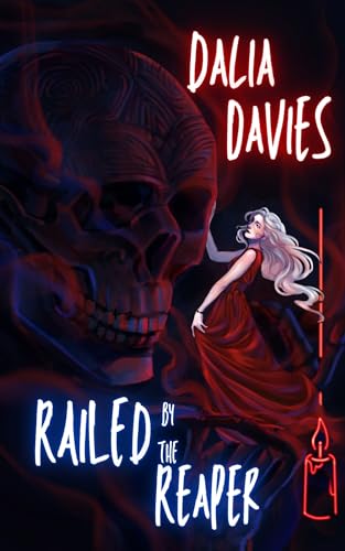 Railed by the Reaper (Valley of the Old Gods Book 5)