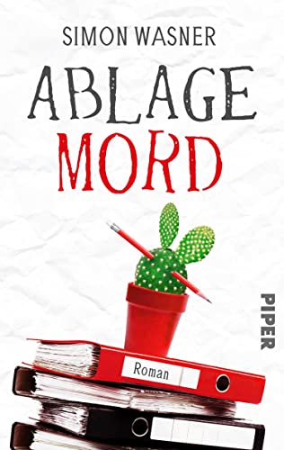 Ablage Mord: Kriminalroman