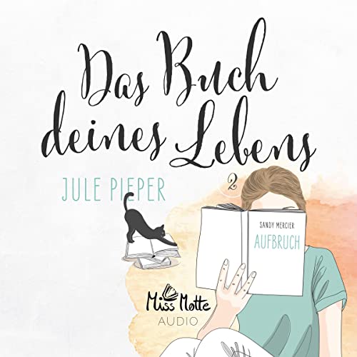 Das Buch deines Lebens 2 - Aufbruch