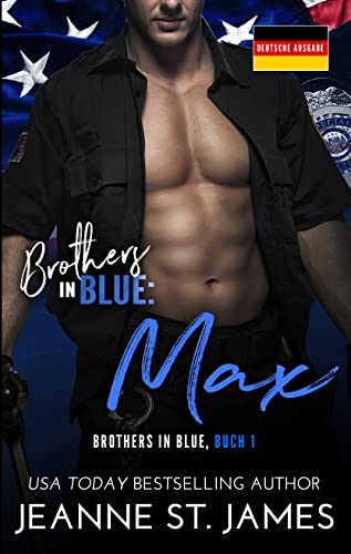 Brothers in Blue: Max (Brothers in Blue (Deutsche Ausgabe) 1)