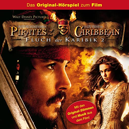 Pirates of the Caribbean - Fluch der Karibik 2. Das Original-Hörspiel zum Film: Fluch der Karibik 2