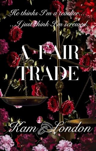A Fair Trade: A Forbidden Age-Gap College Romance