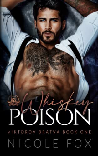 Whiskey Poison (Viktorov Bratva, Band 1)