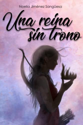 Una reina sin trono (A queen without, Band 1)