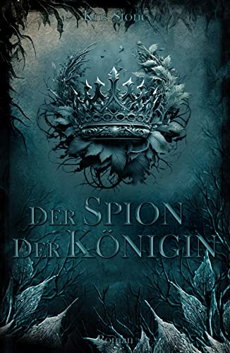Der Spion der Königin: Die Söhne der Verräter