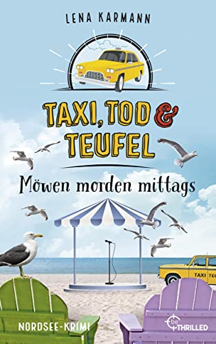 Taxi, Tod und Teufel - Möwen morden mittags: Nordsee-Krimi (Mord auf Friesisch 12)