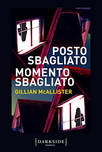 Posto sbagliato, momento sbagliato (Italian Edition)
