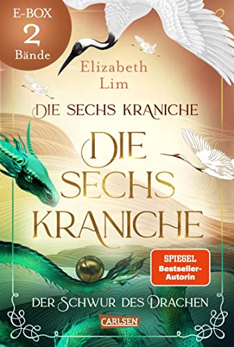 Die sechs Kraniche – Band 1 und 2 im Sammelband (Die sechs Kraniche): Packende und romantische High-Fantasy-Dilogie mit asiatischen Motiven!