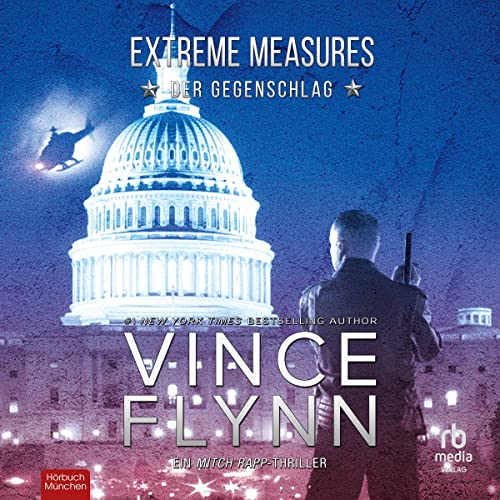 Extreme Measures: Der Gegenschlag: Ein Mitch Rapp Thriller