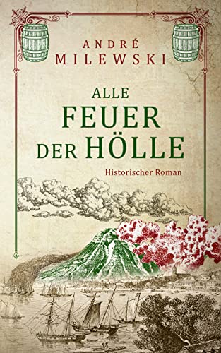 Alle Feuer der Hölle (Vulkane 2)