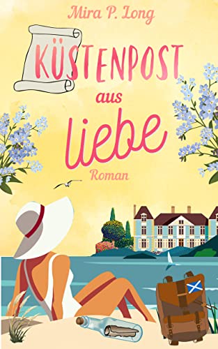 Küstenpost aus Liebe: Highland Liebe, romantischer Liebesroman
