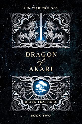 Dragon of Akari (Sun War Trilogy Book 2)