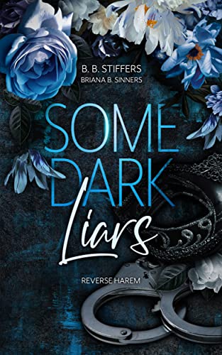 Some Dark Liars (Reverse Harem - Die Medici-Brüder 1)