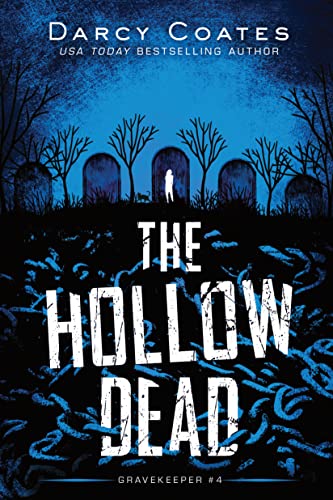 The Hollow Dead (Gravekeeper Book 4) (English Edition)