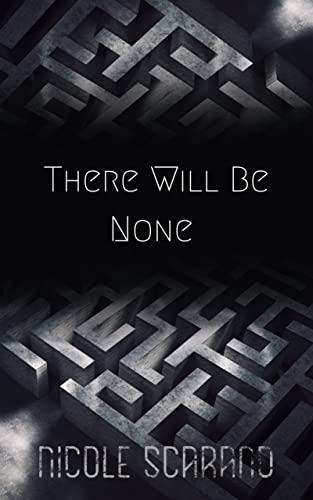 There Will Be None (The Competition Archives Book 3)