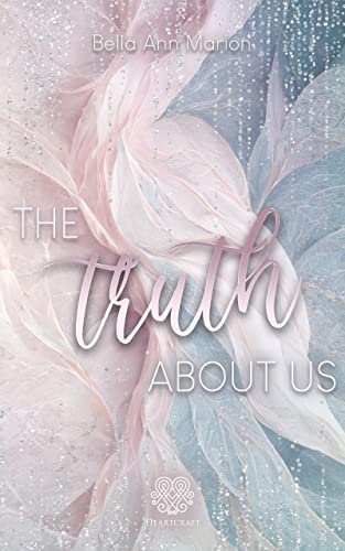 The Truth about us (Second Chance New Adult)