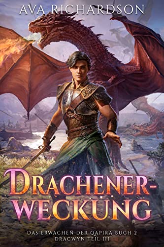 Drachenerweckung (Das Erwachen der Qapira (Dracwyn Teil 3) 2)