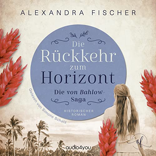 Die Rückkehr zum Horizont: Die von Bahlow-Saga 2