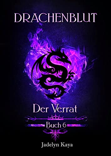 Drachenblut: Der Verrat (Band 6)