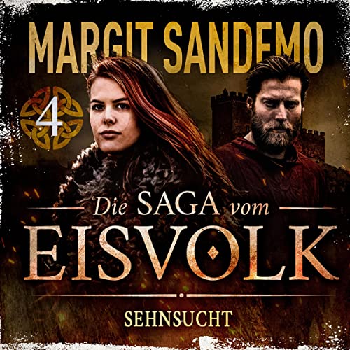 Sehnsucht: Die Saga vom Eisvolk 4