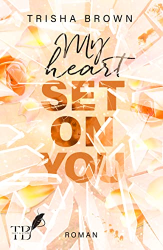 My Heart Set on You: (Deep New Adult)