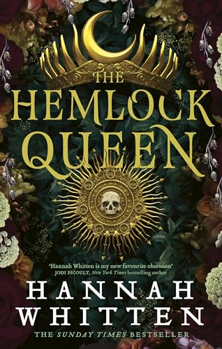 The Hemlock Queen: The Sunday Times bestseller (The Nightshade Crown)
