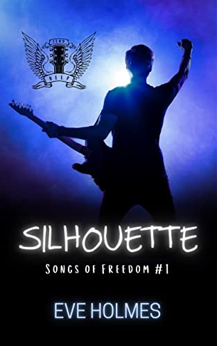 Silhouette (Songs of Freedom Book 1)