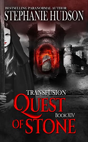 Quest of Stone (Transfusion Book 14)