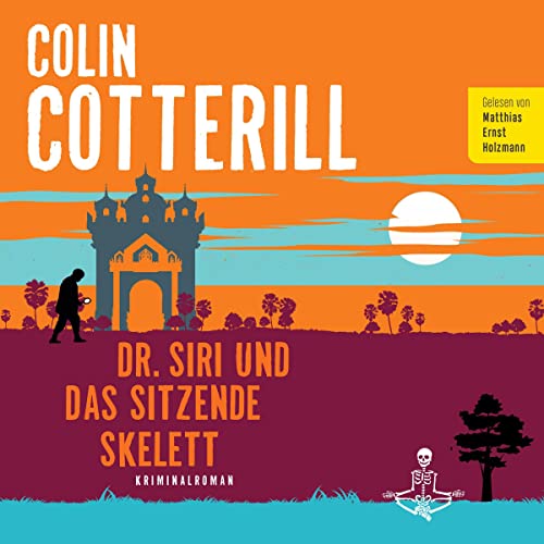 Dr. Siri und das sitzende Skelett: Dr. Siri ermittelt 13
