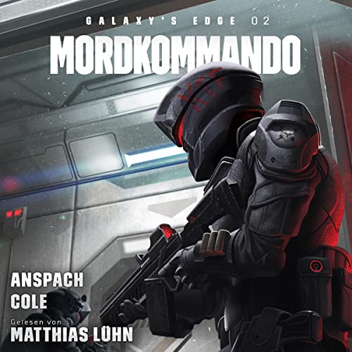 Mordkommando: Galaxy's Edge, Book 2