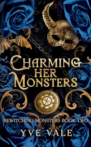 Charming Her Monsters: A Paranormal Why Choose Romance (Bewitching Monsters Book 2)