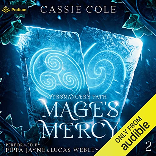 Mage's Mercy: Pyromancer's Path, Book 2
