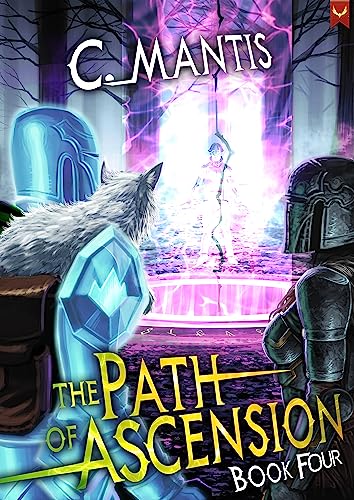 The Path of Ascension 4: A LitRPG Adventure