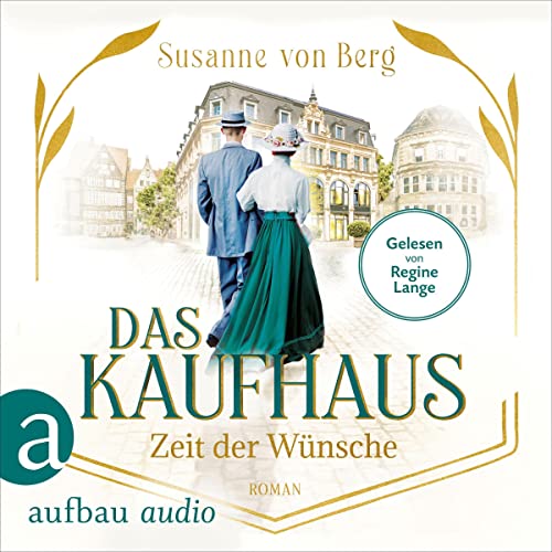 Das Kaufhaus - Zeit der Wünsche: Die Kaufhaus-Saga 2