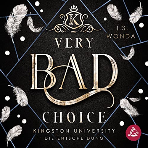 Very Bad Choice: Kingston University 4 - Die Entscheidung