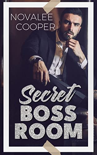 Secret Boss Room (Boss Romances and Rumors)