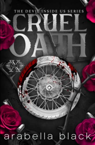 Cruel Oath: A Dark Mafia Romance (The Devil Inside Us, Band 2)