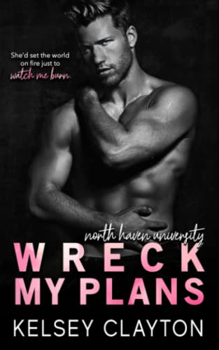 Wreck My Plans: OG Cover (North Haven University: Original Covers, Band 3)