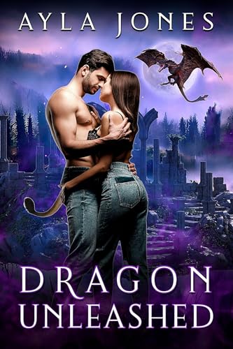 Dragon Unleashed (The Dragon Prophecy Series Book 2)