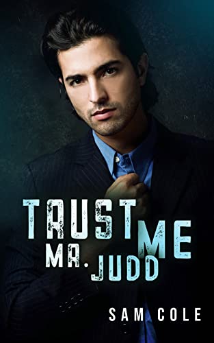 Trust Me, Mr. Judd (Gay Men in Suits 5)