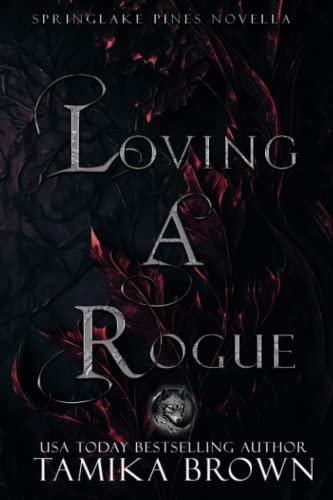 Loving A Rogue: The Springlake Pines Pack (A Springlake Pines Novella, Band 1)