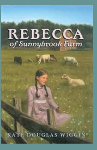 Rebecca of Sunnybrook Farm Annotated