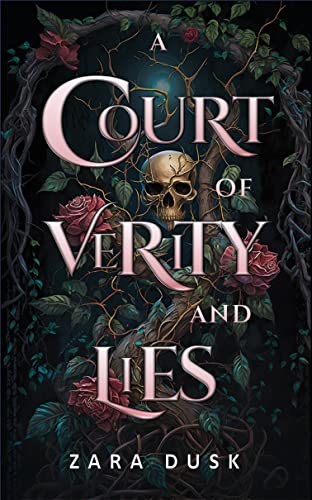 A Court of Verity and Lies: A spicy enemies to lovers fae fantasy romance (Royal Fae of Arathay Book 3)
